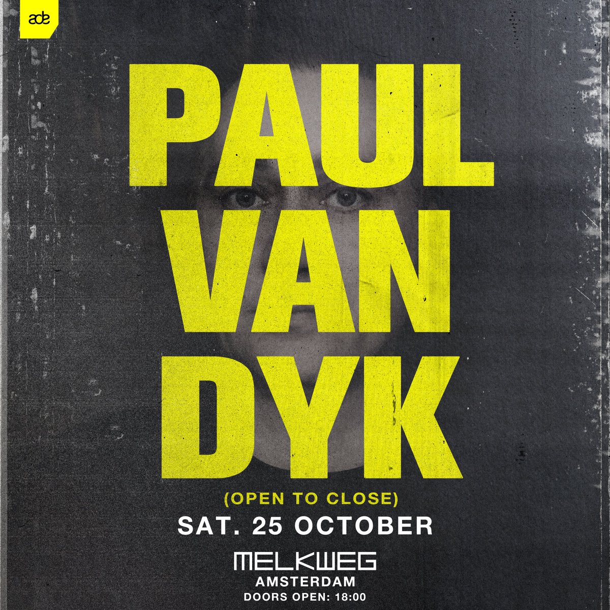 Paul van Dyk (@paulvandyk) on Twitter photo Paul van Dyk returns to @melkwegamsterdam for his annual, highly anticipated open-to-close show, during <a href="/ADE_NL/">AmsterdamDanceEvent</a> #AmsterdamDanceEvent
📅 Saturday, October 25th
⏰ Doors open 6pm
🎫 melkweg.nl Paul van Dyk returns to @melkwegamsterdam for his annual, highly anticipated open-to-close show, during <a href="/ADE_NL/">AmsterdamDanceEvent</a> #AmsterdamDanceEvent
📅 Saturday, October 25th
⏰ Doors open 6pm
🎫 melkweg.nl