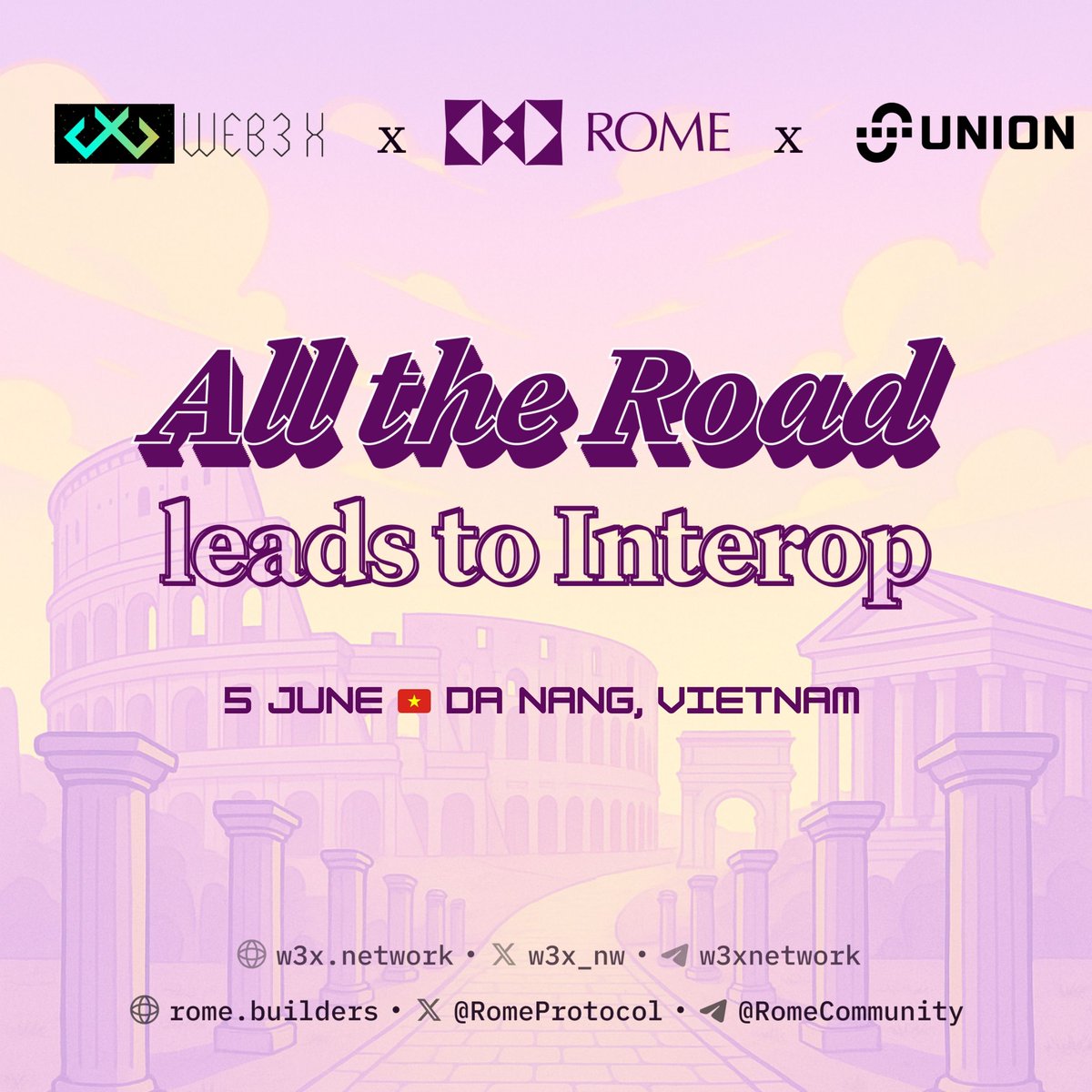 W3X_NW's tweet photo. 🚀 Rome X Union: All Roads Lead to Interoperability – This Summer!

📅 June 5, 2025
 🕕  –  (UTC+7)
 📍 Da Nang, Vietnam
 🎟️ Free admission – Limited slots available

@RomeProtocol , @union_build , and Web3 X Investment Fund are coming together to host a Community Meetup for the Web3 community in Da Nang – part of Solana APAC 2025 & Super Vietnam.

This event is tailored for those actively building in the Web3 space – from builders, founders, and developers to investors – or anyone looking to dive deeper into blockchain, interoperable infrastructure, and meaningful collaboration opportunities.

1/3