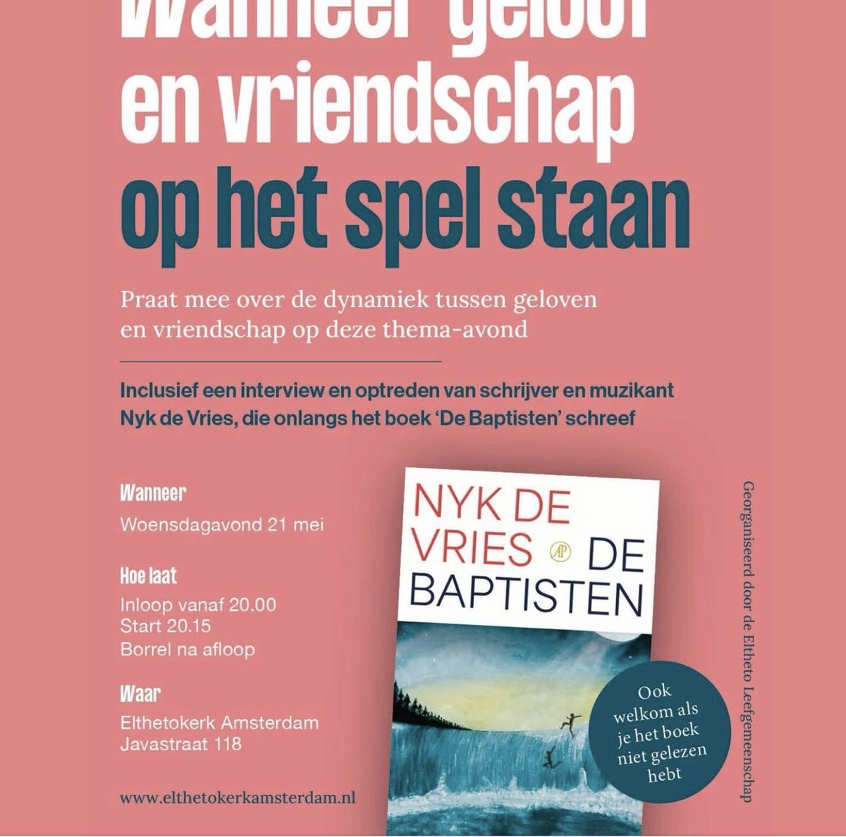 Nykdevries's tweet image. Vanavond ben ik te gast op een thema-avond over vriendschap en geloof in de @Elthetokerk te Amsterdam. Ik treed er op en zal worden geïnterviewd over 'De Baptisten' waarin twee jongens een band beginnen en langzaam tegenover elkaar komen te staan.
elthetokerkamsterdam.nl/nieuws/2440344…
