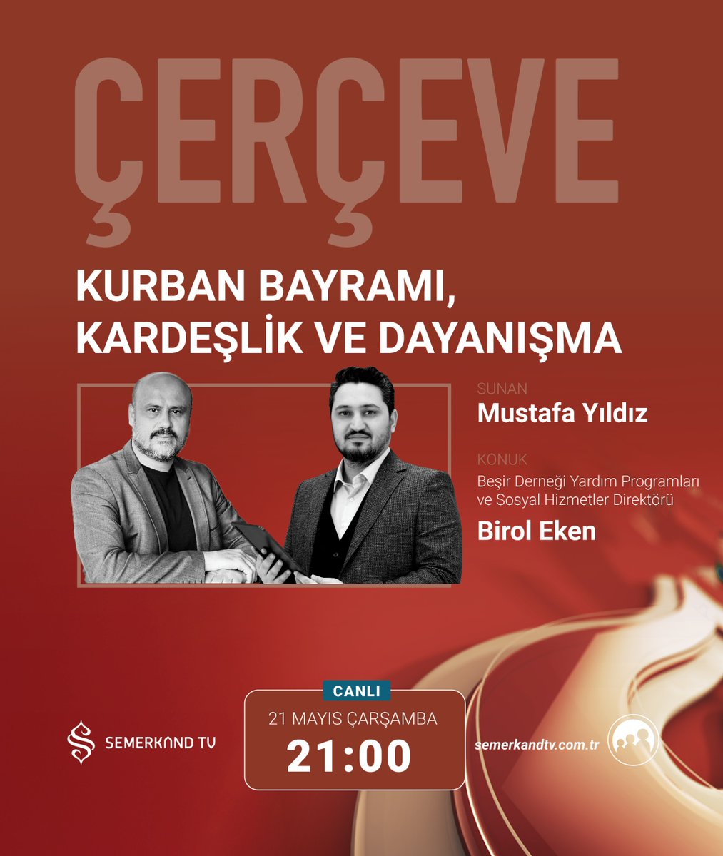 "Kurban Bayramı, Kardeşlik ve Dayanışma"

Çerçeve Canlı Yayınla Bu Akşam 21.00'de Semerkand TV'de
