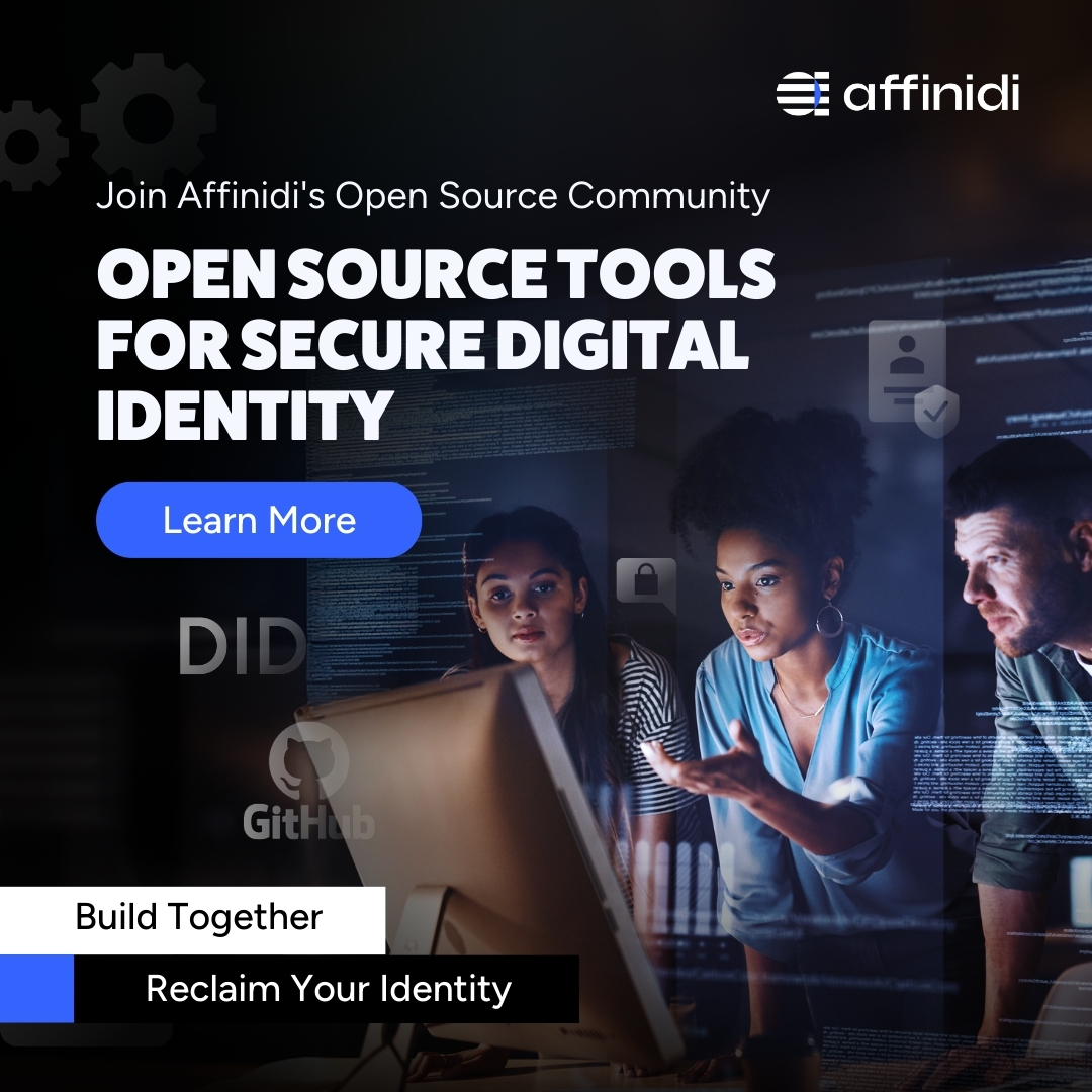 🔓 Join Affinidi's Open Source Community: Shaping the Future of Digital Identity Together.

We don't just build products—we cultivate transparent collaboration with developers and enterprises to shape the future of digital identity through our open source ecosystem. At Affinidi,