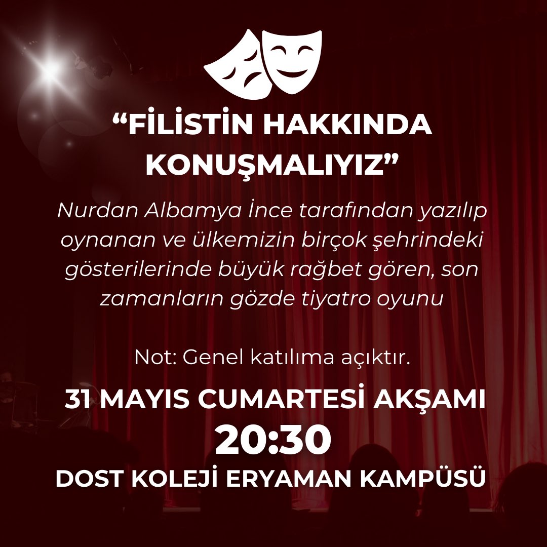 mbtunay's tweet photo. Nurdan Albamya İnce tarafından yazılıp oynanan ve ülkemizin birçok şehrinde büyük rağbet gören, son zamanların gözde tiyatro oyunu:

 *Filistin Hakkında Konuşmalıyız*

31 Mayıs Cumartesi akşamı okulumuzun Eryaman kampüsünde sergilenecektir.
#dostkoleji #tiyatro 
#StopIsrael https://t.co/boH16KoNqc