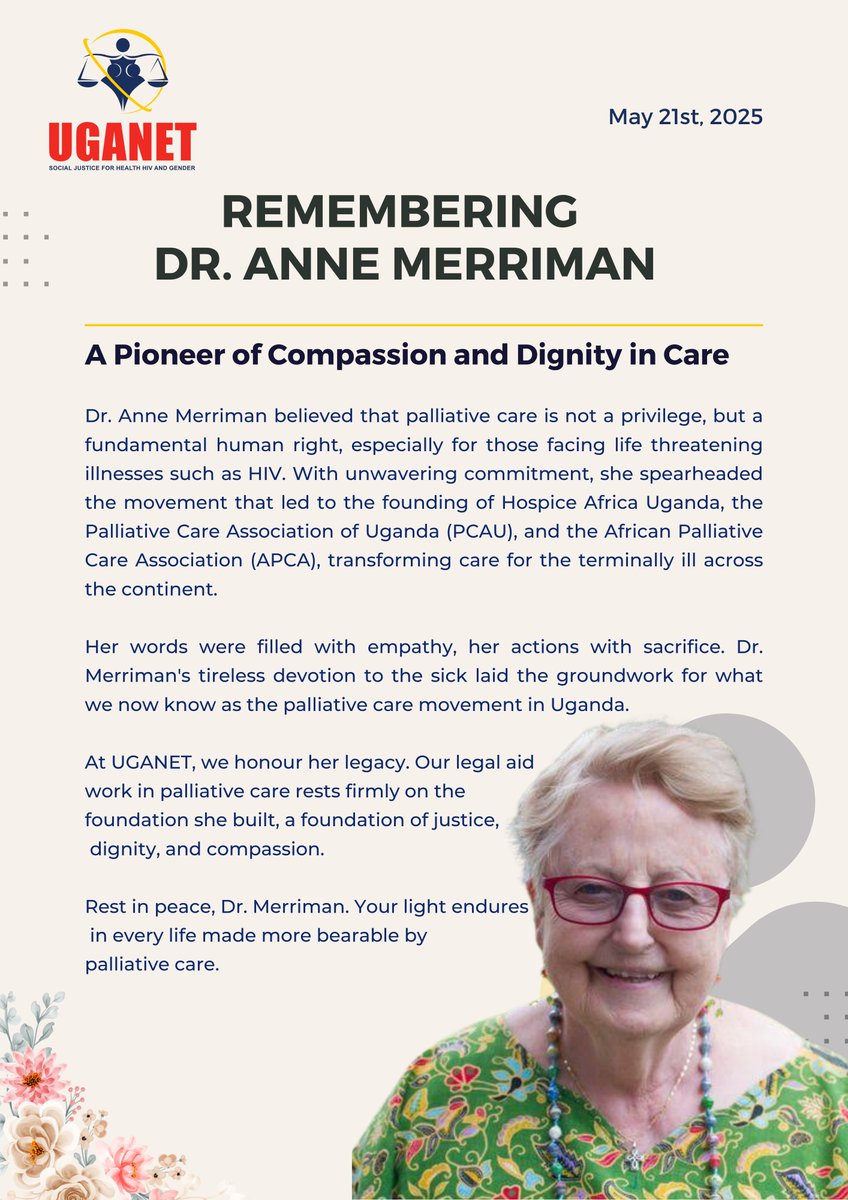 We mourn the passing of Dr. Anne Merriman, a pioneer of palliative care in Uganda. Her compassion transformed healthcare for those with life threatening illnesses.  

Rest in peace, Dr. Anne. Your legacy lives on.
#UGANET4SocialJustice