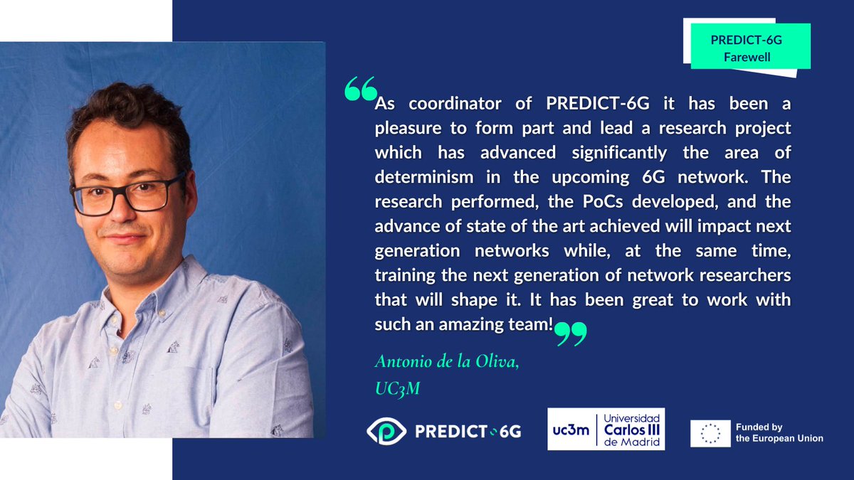 ✨PREDICT-6G Farewell✨

PREDICT-6G is coming to an end, and before it does, we asked all our partners what it was like to be part of PREDICT-6G for almost two and a half years.

Today we ask Antonio De La Oliva from <a href="/uc3m/">UC3M</a> and PREDICT-6G Coordinator.