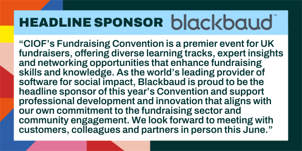 We’re delighted to announce the world’s leading provider of software for social impact, Blackbaud, as headline sponsor for this year’s #CIOFFC!

If you're attending Fundraising Convention in person, be sure to visit Blackbaud at stand 9. More information: bit.ly/4kmZxEE