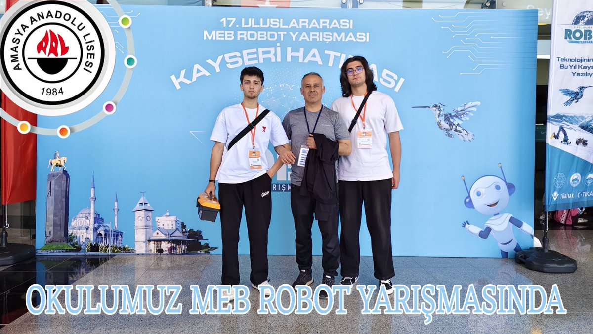 OKULUMUZ MEB ROBOT YARIŞMASINDA

Okulumuz öğrencileri Ahmet Buğra KAYA ve Ömer Faruk ÇELİK İngilizce öğretmenimiz Salih ALTAŞ rehberliğinde MEB Robot Yarışmasına katılım sağladı.

amasyaanadolulisesi.meb.k12.tr/icerikler/okul…

<a href="/Amasyamem05/">Amasya İl Millî Eğitim Müdürlüğü</a> <a href="/mehmetalikatip1/">Mehmet Ali KATİPOĞLU 🇹🇷</a> <a href="/satilmisoglu/">Hasan SATILMIŞOĞLU</a>
