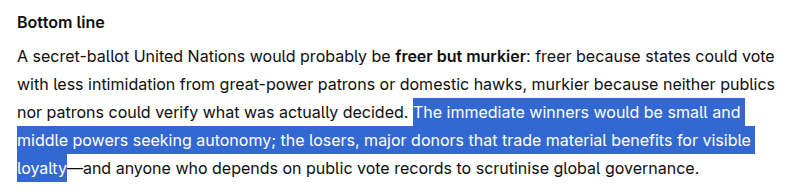 VitalikButerin's tweet image. IMO UN resolution votes should be secret ballot.

Each country can choose (and replace) their own representative, but once the choice is made, what the representative does is up to their own conscience.

Less "pressuring" by great powers, more seeing how people really think.