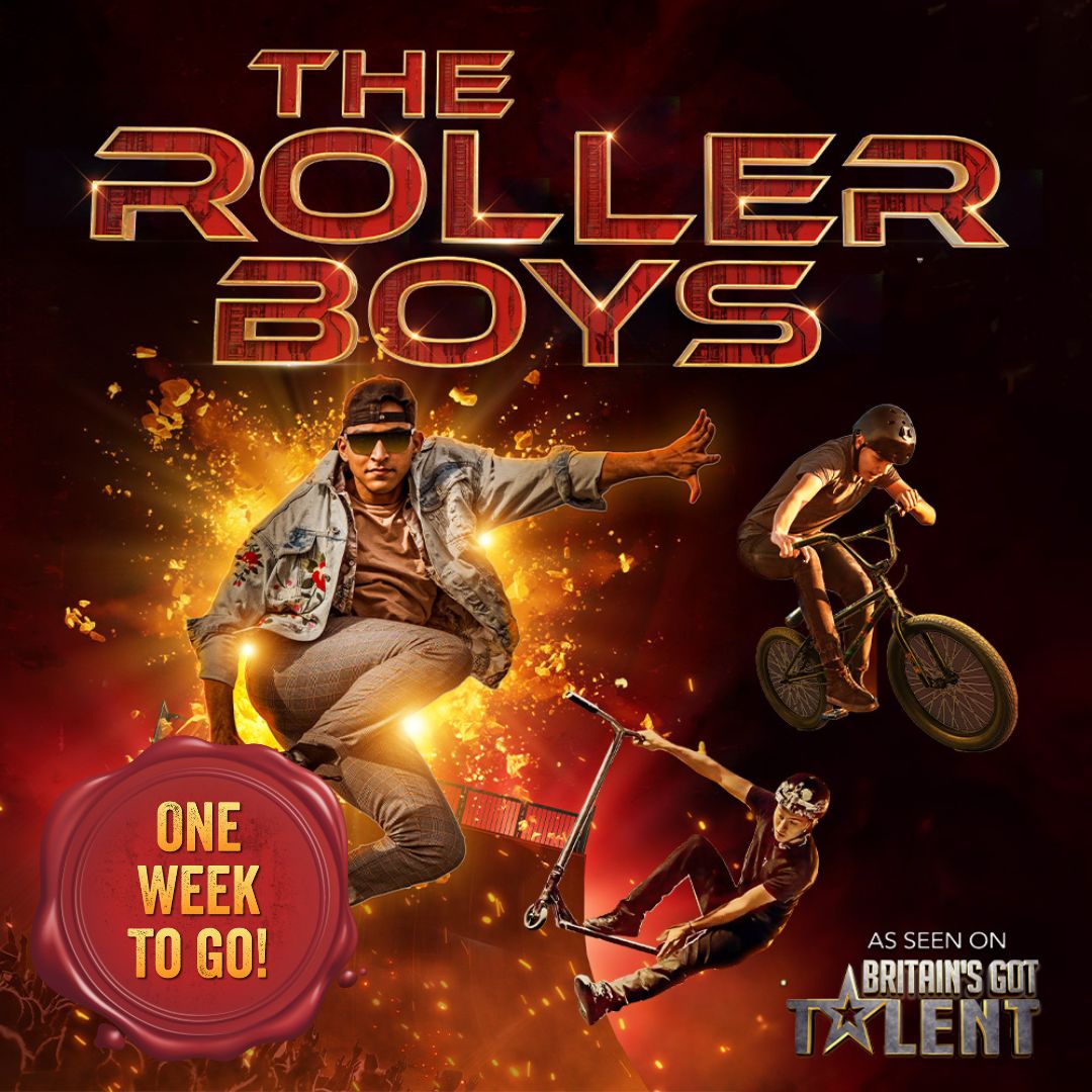 One Week To Go!
THE ROLLER BOYS
📆 Wednesday 28th, May | 7pm

🎟Book Now: bit.ly/3YBpIhD

#HereForCulture #HaveYouBookedYourTicketsYet #WeSupportNTR #TheRollerBoys #britainsgottalent #extremestunts