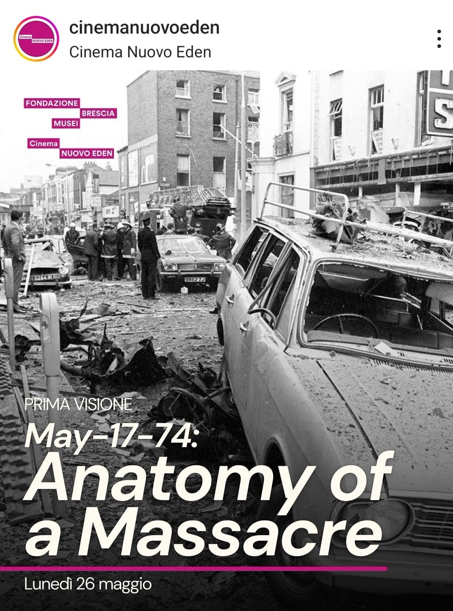 Carlo Gianuzzi 🇵🇸 (@bonhomme69) on Twitter photo "May-17-74. Anatomy Of A Massacre" a Brescia, lunedì #26maggio.
Un documentario sulle stragi di Dublino e Monaghan (1974, 11 giorni prima di Piazza Loggia).
ANPI "Dolores Abbiati", in coll. con <a href="/JFForgotten/">JusticeFTForgotten</a> e <a href="/BresciaMusei/">Fondazione Brescia Musei</a>, sottotitoli miei:
bresciamusei.com/evento/anatomi…
#21maggio "May-17-74. Anatomy Of A Massacre" a Brescia, lunedì #26maggio.
Un documentario sulle stragi di Dublino e Monaghan (1974, 11 giorni prima di Piazza Loggia).
ANPI "Dolores Abbiati", in coll. con <a href="/JFForgotten/">JusticeFTForgotten</a> e <a href="/BresciaMusei/">Fondazione Brescia Musei</a>, sottotitoli miei:
bresciamusei.com/evento/anatomi…
#21maggio
