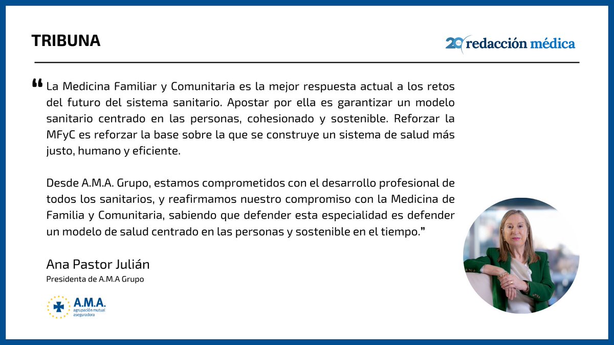La presidenta de A.M.A., Dña. <a href="/anapastorjulian/">Ana Pastor Julián</a>, ha destacado en la tribuna publicada en <a href="/redaccionmedica/">Redacción Médica</a> la importancia fundamental de la Medicina Familiar y Comunitaria como columna vertebral de nuestro sistema sanitario.​

​Desde A.M.A. renovamos nuestro compromiso con la