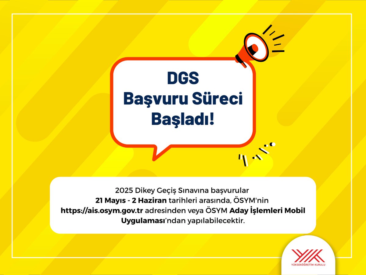 2025 Dikey Geçiş Sınavı (DGS) başvuruları başladı.