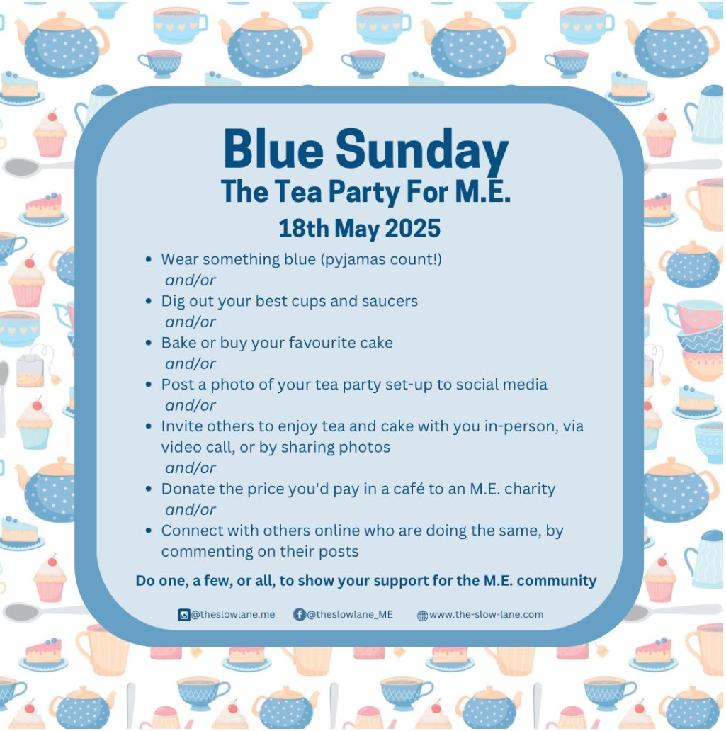 meactionscot's tweet image. Our thanks to everyone who took part in Blue Sunday, held a tea party or quietly enjoyed some tea and cake. We send special thanks to everyone who sent us a donation. 🧁🫖💙
#pwME #MECFS #LongCovid #MyalgicEncephalomyelitis #ChronicIllness #BlueSunday2025 #TeaPartyForME2025