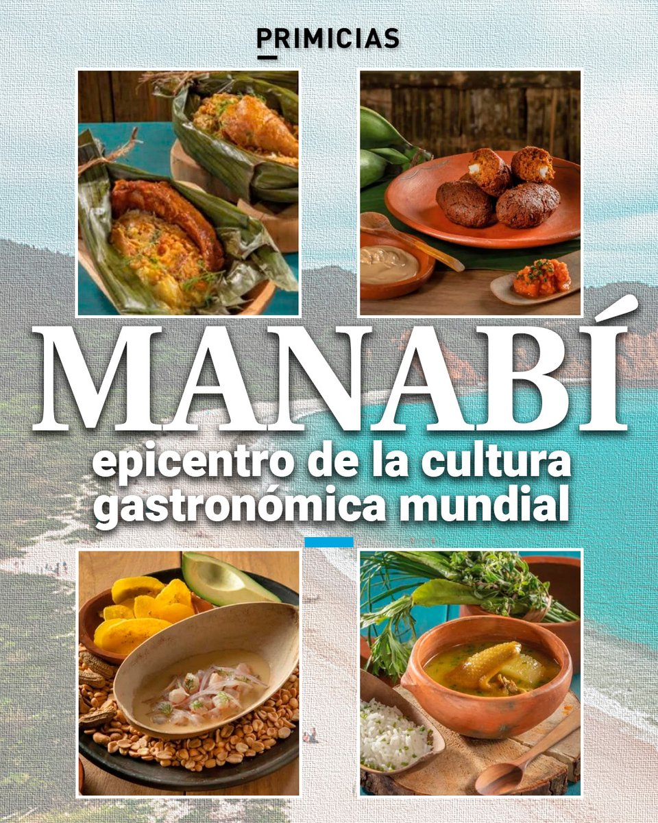 Primicias's tweet photo. El título de Región Mundial Gastronómica 2026 y el primer lugar del certamen World Food Gift Challenge 2025 consolida a la provincia de Manabí como la joya culinaria del Ecuador. https://t.co/zekyKLrGJQ https://t.co/w39lEyCSvD