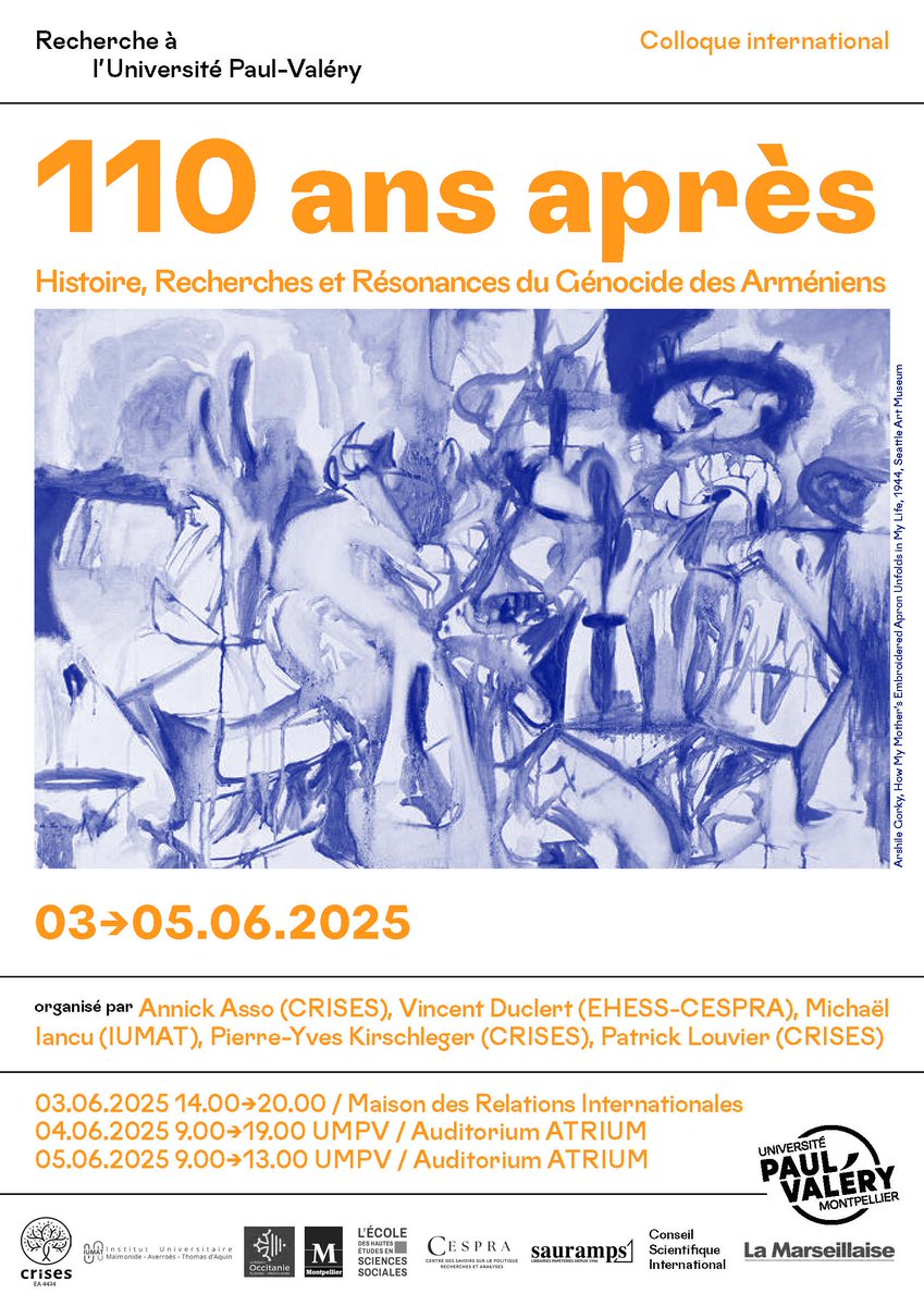 CRISES (@crises_umpv) on Twitter photo 🔊 Colloque international du 3 au 5 juin – 110 ans après : Histoire, Recherches et Résonances du #Génocide des #Arméniens
Plus d'infos : crises.www.univ-montp3.fr/fr/node/193347
<a href="/univpaulvalery/">Université de Montpellier Paul-Valéry</a>
<a href="/EHESS_fr/">EHESS</a>
<a href="/CNRS/">CNRS 🌍</a>
<a href="/maimonide_i/">Institut Maïmonide-Averroès-Thomas d'Aquin</a>
En partenariat avec
<a href="/montpellier_/">Ville de Montpellier</a>
<a href="/Occitanie/">Région Occitanie</a>
<a href="/sauramps/">Sauramps</a>
<a href="/lamarsweb/">La Marseillaise</a> 🔊 Colloque international du 3 au 5 juin – 110 ans après : Histoire, Recherches et Résonances du #Génocide des #Arméniens
Plus d'infos : crises.www.univ-montp3.fr/fr/node/193347
<a href="/univpaulvalery/">Université de Montpellier Paul-Valéry</a>
<a href="/EHESS_fr/">EHESS</a>
<a href="/CNRS/">CNRS 🌍</a>
<a href="/maimonide_i/">Institut Maïmonide-Averroès-Thomas d'Aquin</a>
En partenariat avec
<a href="/montpellier_/">Ville de Montpellier</a>
<a href="/Occitanie/">Région Occitanie</a>
<a href="/sauramps/">Sauramps</a>
<a href="/lamarsweb/">La Marseillaise</a>