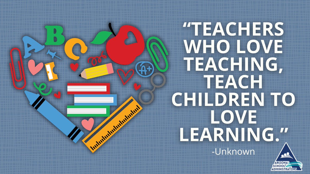 “Teachers who love teaching, teach children to love learning” - Unknown