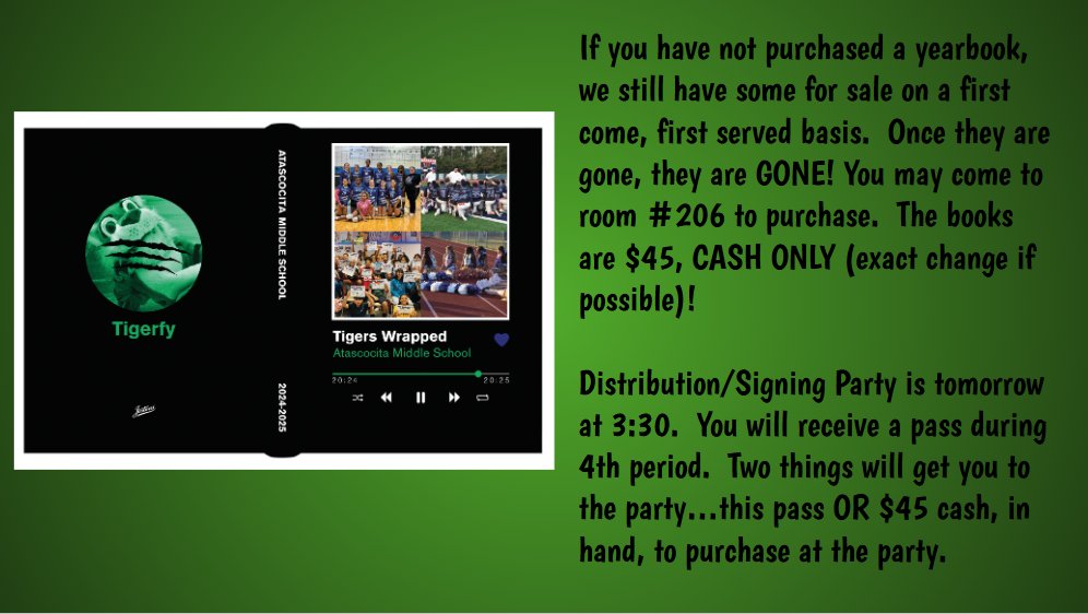 We still have yearbooks available!  Once they are gone, they will be gone for good...no reorders!  Distribution/Signing Party will be tomorrow @ 3:30!  Don't miss out!