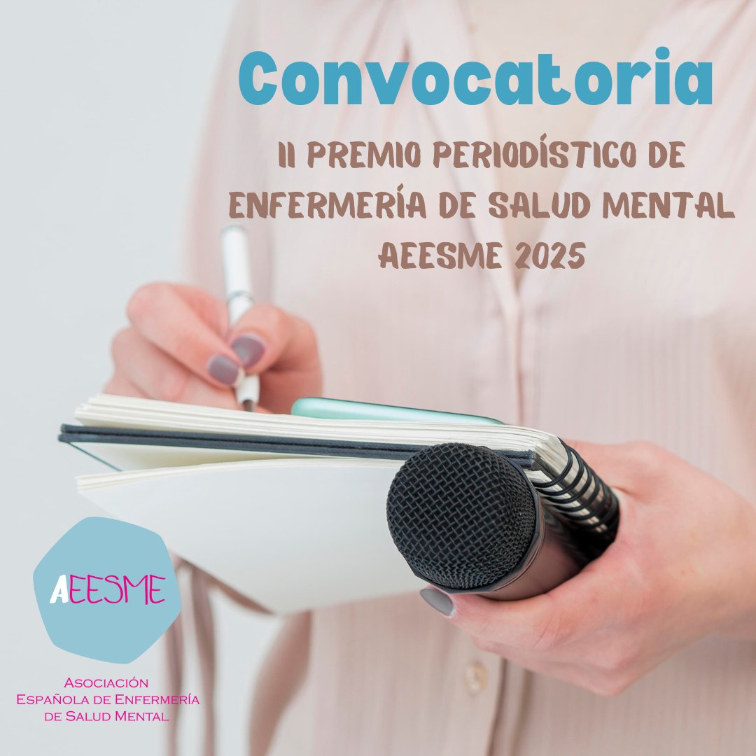 🏅La Asociación Española de Enfermería de Salud Mental (AEESME) convoca el II Premio Periodístico de Enfermería de Salud Mental

🔗Más información: aeesme.org/aeesme/noticia…