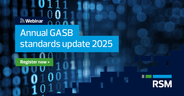 Stay informed by attending RSM’s upcoming webinar on GASB standards. Learn about GASB 101, 102, 103 and 104, and get insights regarding key provisions and implementation plans. Register here: rsm.buzz/43FGqA7