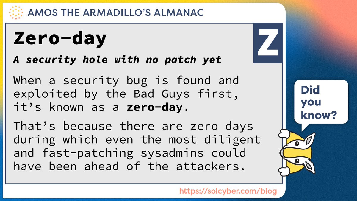 duckblog's tweet photo. 𝗔𝗺𝗼𝘀'𝘀 𝗔𝗹𝗺𝗮𝗻𝗮𝗰: Whether you call them zero-days, 0-days, or day-zeros... it's the number 𝘻𝘦𝘳𝘰 that matters.
Lots of awesome articles on the ☀️@SolCyberMSS blog:
https://t.co/z5DaGeIwyY
#AtAA #AmosAlmanac https://t.co/TaOAiOOijl