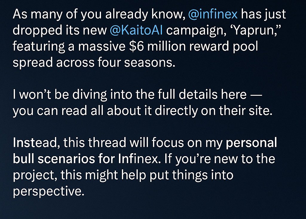 NibrasulHa68233's tweet photo. BREAKING: @infinex x @KaitoAI just launched Yaprun — a 4-season campaign with $6M in rewards.

Not covering the details here — it’s all on their site.

This thread is about my bull case for Infinex — purely speculative, not a roadmap.

Let’s dive in.
#DeFi #Infinex #Kaito https://t.co/zJhffrxUIi
