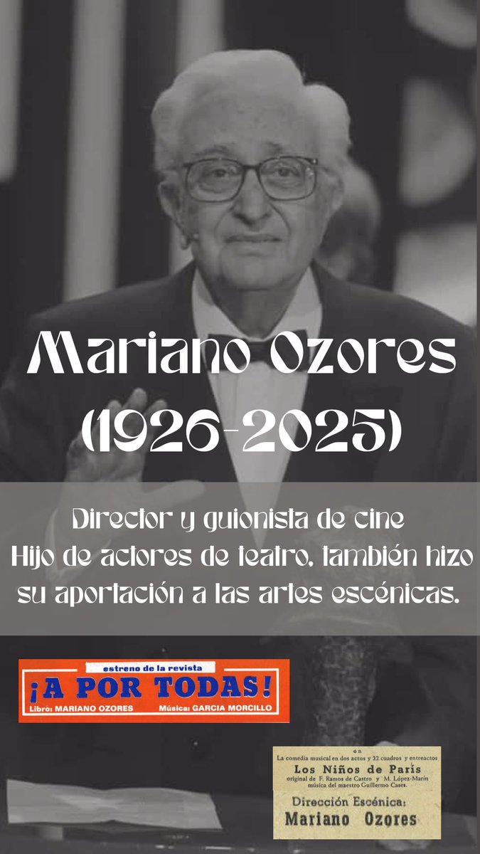 🕊Ha fallecido Mariano Ozores (1926-2025)
📽Director y guionista de #cine, dedicó  su carrera principalmente al séptimo arte
🎭Hijo de actores de teatro,  también hizo su aportación a las #artesescenicas #MarianoOzores