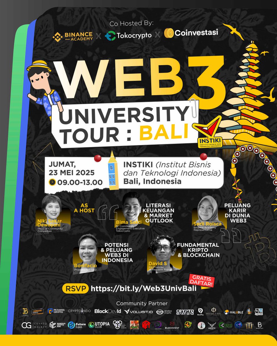 🎓 Web3 University Tour 2025: BALI

Bersama Institut Bisnis dan Teknologi Indonesia (INSTIKI) 
Kolaborasi bareng Binance Academy, Tokocrypto, &amp; Coinvestasi
 
🚀 Masih asing sama dunia Web3, crypto, dan blockchain?
Tenang, acara ini khusus dirancang buat kamu, mahasiswa yang baru