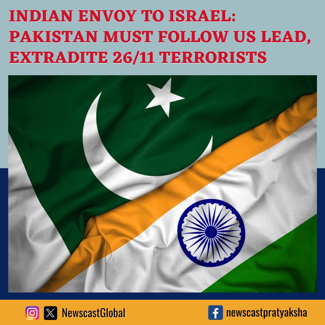 NewscastGlobal's tweet photo. #India’s Ambassador to Israel, JP Singh, questions why #Pakistan refuses to hand over #HafizSaeed, Sajid Mir, and Zakiur Lakhvi if the US can extradite 26/11 accused #TahawwurRana to India. In an Israeli interview, he said such cooperation could end India’s conflict with Pak. https://t.co/VGDuxiqzDw