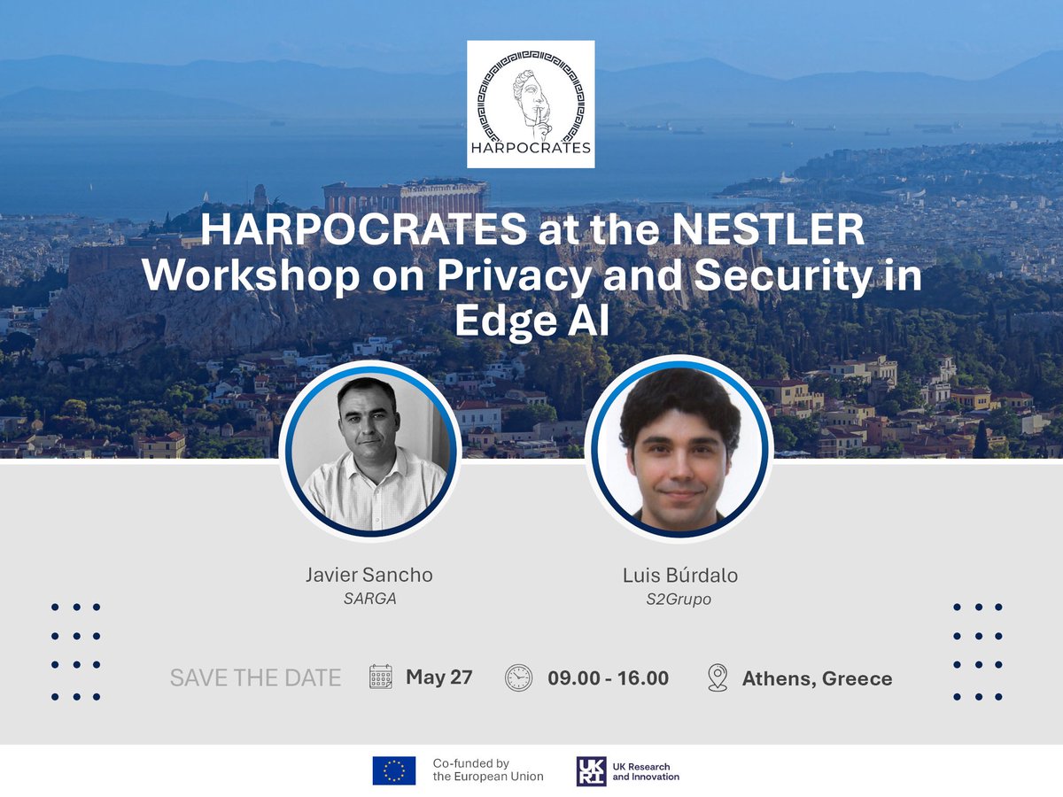 #HARPOCRATES at the NESTLER Workshop on Privacy &amp; Edge AI (May 27, Athens)
 Javier Sancho (SARGA) &amp; Luis Búrdalo (S2Grupo) will present on AI-driven threat hunting in the primary sector.

 🔗 harpocrates-project.eu/harpocrates-at…

 #EdgeAI #Privacy #HorizonEurope #Cybersecurity