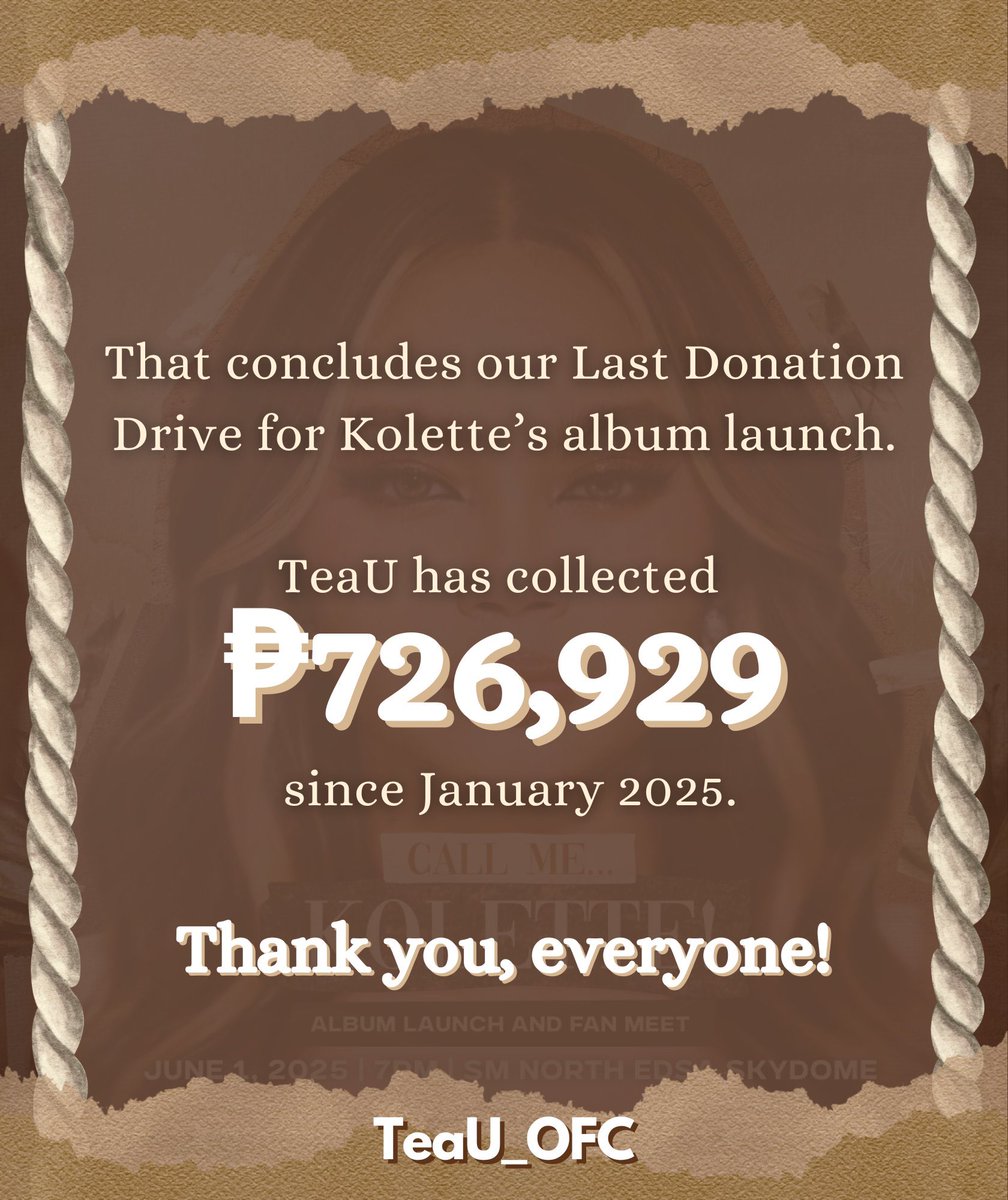 TeaU_OFC's tweet photo. And just like that, TeaU’s donation drive for Kolette’s album launch has officially come to a close.

What a journey it’s been, knocking (sometimes loudly) on your bank accounts, gcash and maya almost daily since January was no easy task, but it was one we took on with heart and hope.

From the bottom of our hearts, thank you. To our ever-supportive members, to our generous sponsors (most of whom preferred to stay behind the scenes), and to every single person who gave, whether a little or a lot — thank you for trusting us with your hard-earned money, no questions asked, no reservations held. That kind of trust is rare, and we do not take it lightly.

A special thank you to our fund manager, @kath_ryne1, the only person I dared entrust with such a responsibility, especially after all TeaU has been through. 

And of course, to the rest of the TeaU faculty who took shifts managing this account and standing alongside Kath to make sure every cent was handled with trust, your dedication means the world.

This was a community effort in every sense. And from all of us here at TeaU — THANK YOU, ALWAYS!