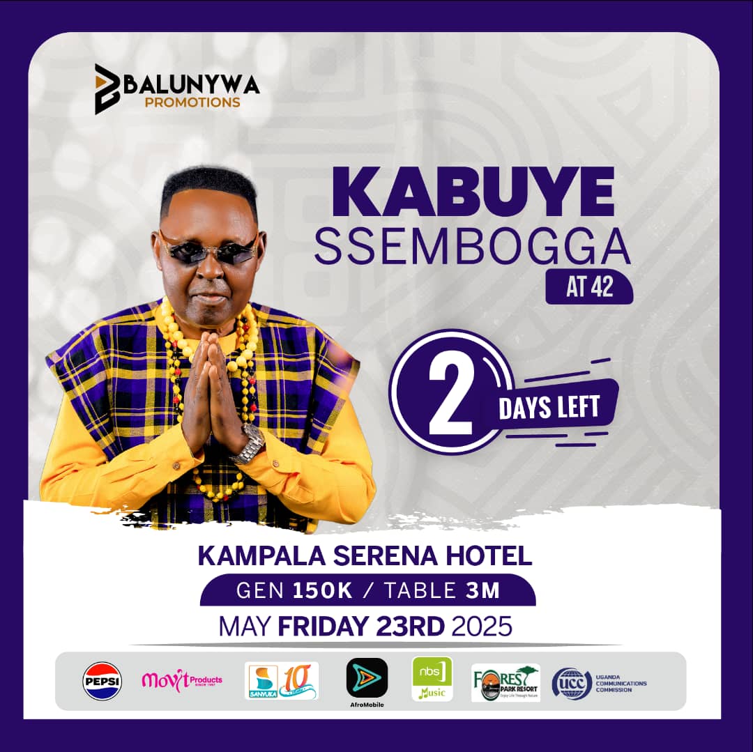 sanyukatv's tweet photo. Just 2 days to go!
This Friday, May 23rd, we celebrate Kabuye Ssembogga at 42 with a night of unforgettable music at Kampala Serena Hotel.
@Balunywa_Pro 

Tickets: Gen – 150K | Table – 3M
#KabuyeAt42 #SanyukaUpdates https://t.co/9VMteCqhaA