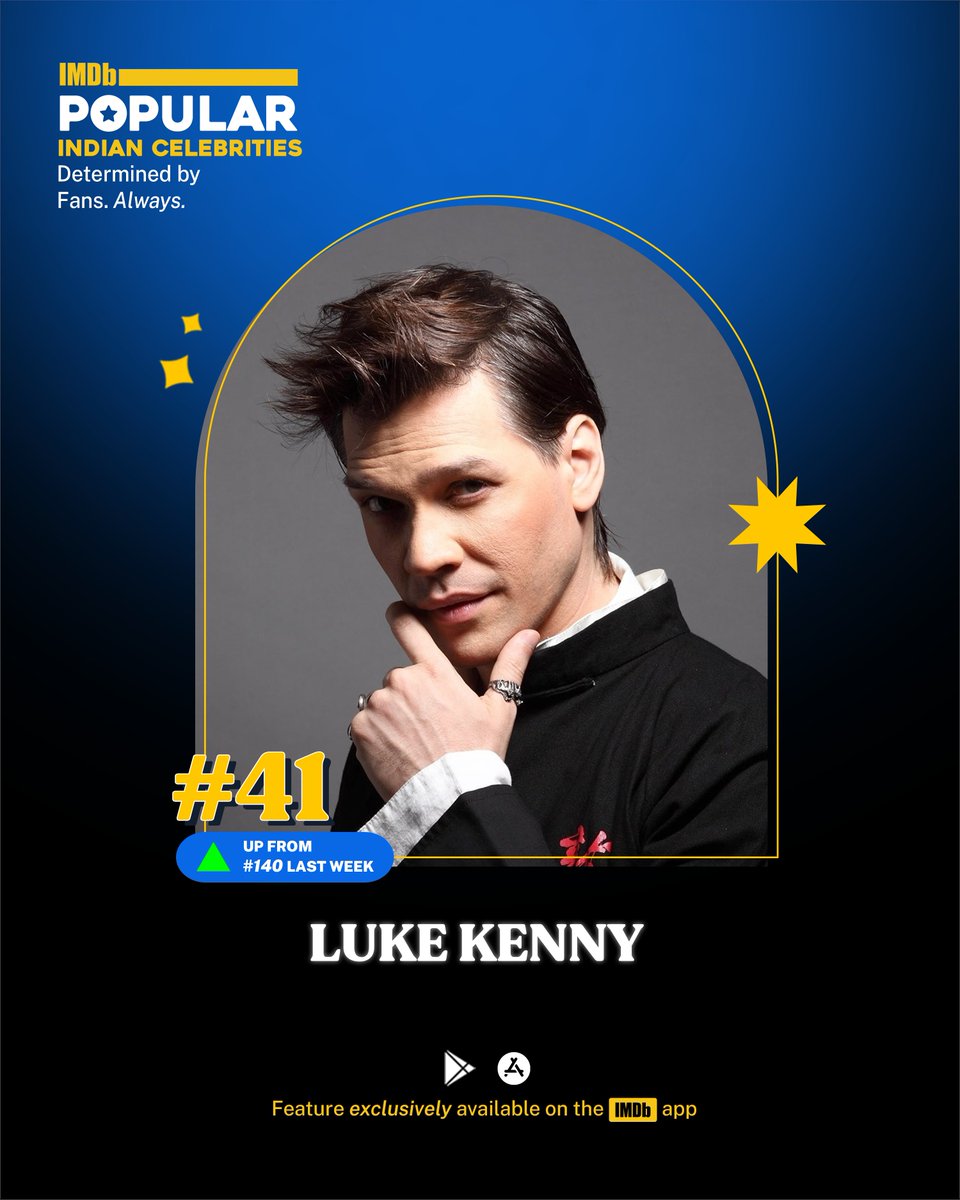 ✨ <a href="/LukeKennyLIVE/">LukeKennyOfficial</a> moves to #41 this week following his performance in The Royals on <a href="/NetflixIndia/">Netflix India</a>. 🎬