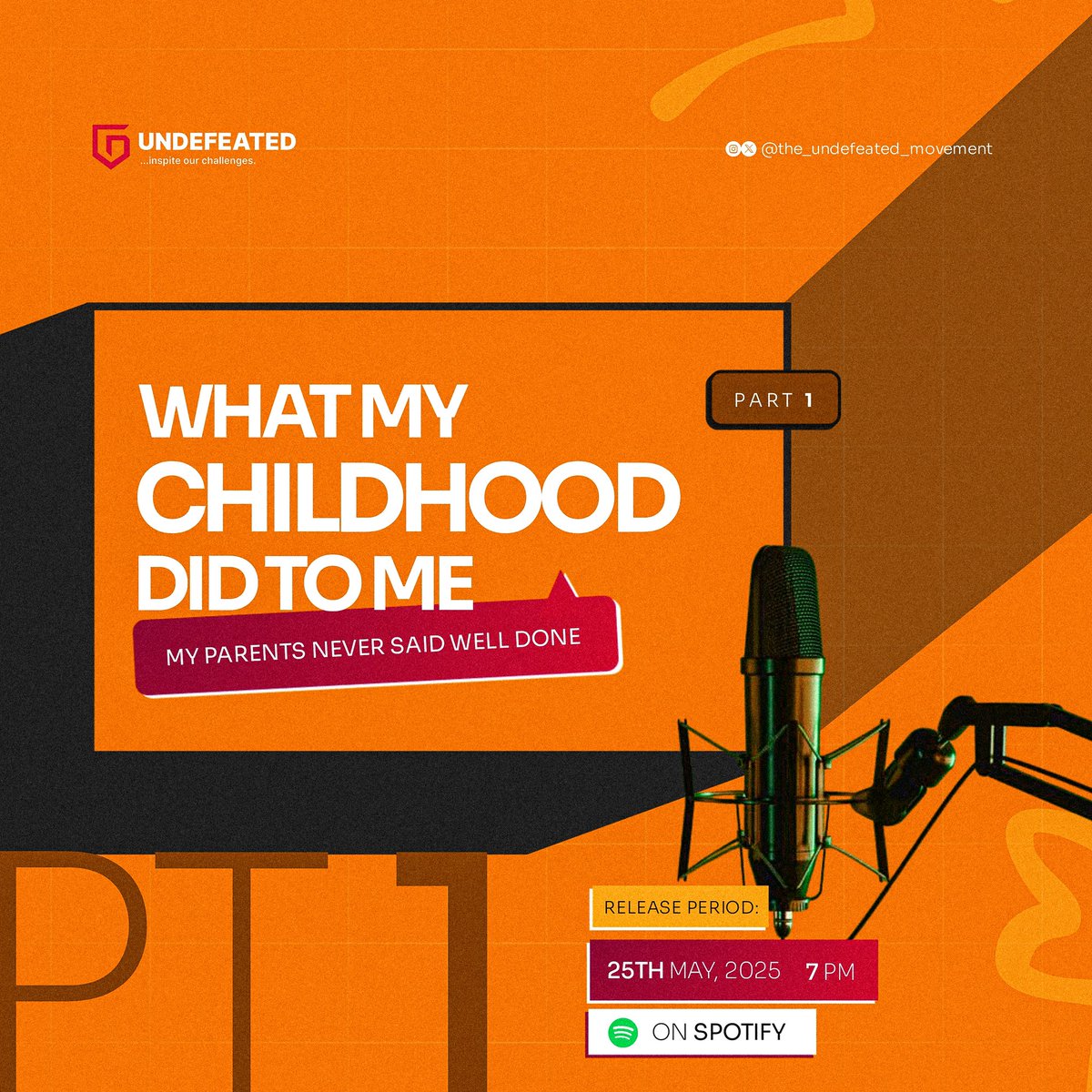 TheUndefeatedM's tweet photo. IT'S HERE! 🥳✨

We're more than delighted to announce that the first episode of the UNDEFEATED Podcast is finally here!

We're kicking things off with a powerful series titled: "WHAT MY CHILDHOOD DID TO ME."

Episode drops on the *25TH of MAY* and will be available on spotify https://t.co/H6VJ9vuIRQ