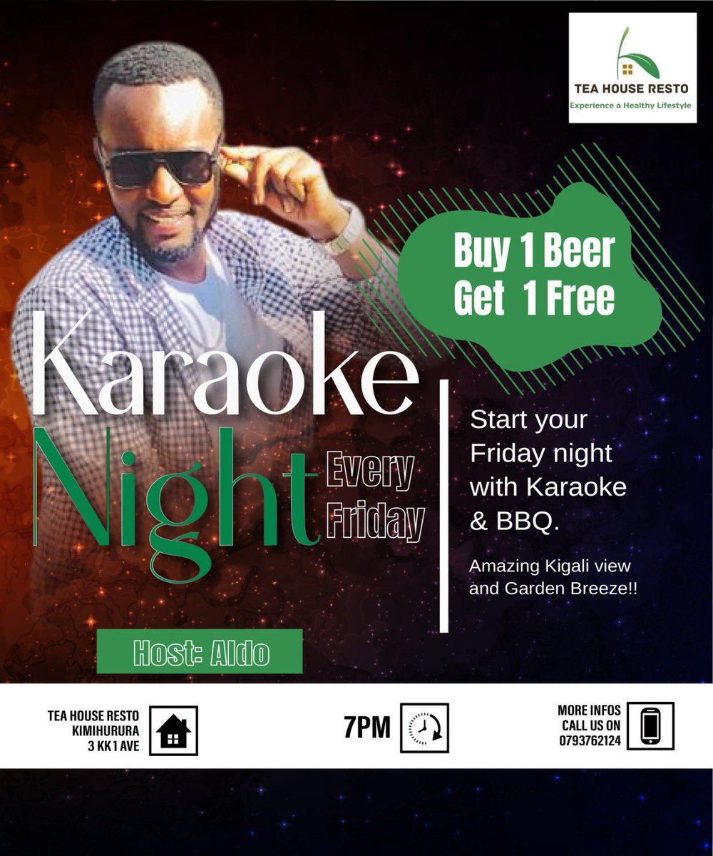 TeaHouseKigali's tweet photo. Join us Every Friday at 7PM for an outdoor Karaoke night, hosted by Aldo!!🔥🔥

Buy one beer get one free

📞0793762124
📍 Kimihurura 3 Kk 1 Avenue

Don’t miss!!

#kigali #kigalinightlife #Teahousekigali #Teahouseresto https://t.co/lTk7F74btF