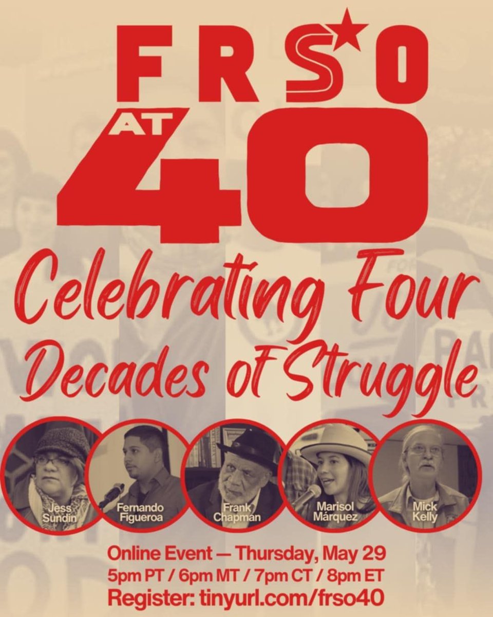 FRSO at 40: Celebrating Four Decades of Struggle
Thursday May 29, 5pm PT | 6pm MT | 7pm CT | 8pm ET
Zoom Link 🔗  tinyurl.com/frso40