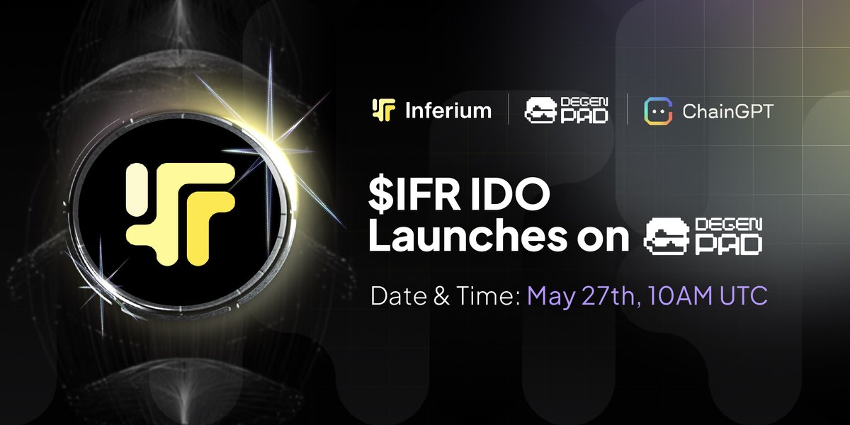 We’re excited to announce that Inferium’s IDO will take place on <a href="/DegenPadHQ/">DegenPad</a> <a href="/ChainGPT_Pad/">ChainGPT Pad</a>, one of our official launchpad partners.

📅 IDO Date &amp; Time: May 27th | 10AM UTC

Inferium is building the AI infrastructure &amp; analytics layer for verifiable inference and AI agents - and
