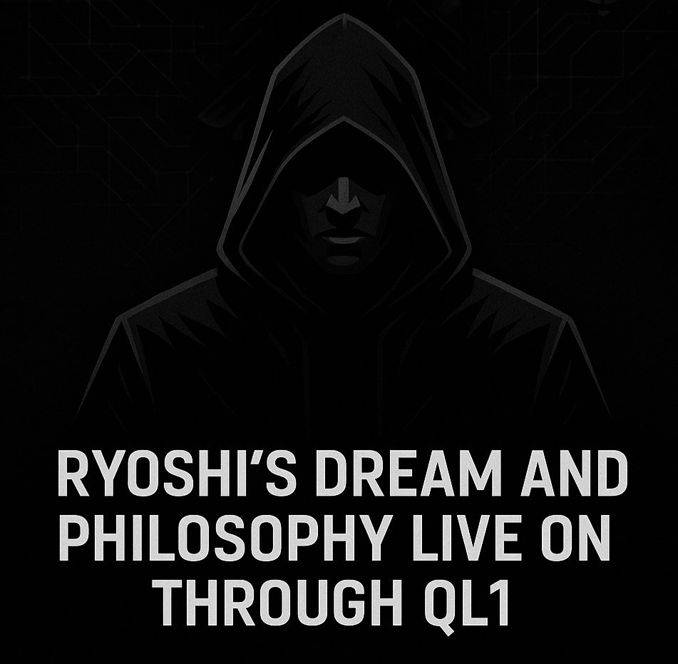 1/
Ryoshi’s dream and philosophy live on through QL1.

If one day, you meet someone and say, “I am Ryoshi,” and they say the same, you’ve met someone special.This wasn’t a riddle. It was a philosophy: Death of ego. Rise of collective creation.
QL1 follows that spirit.