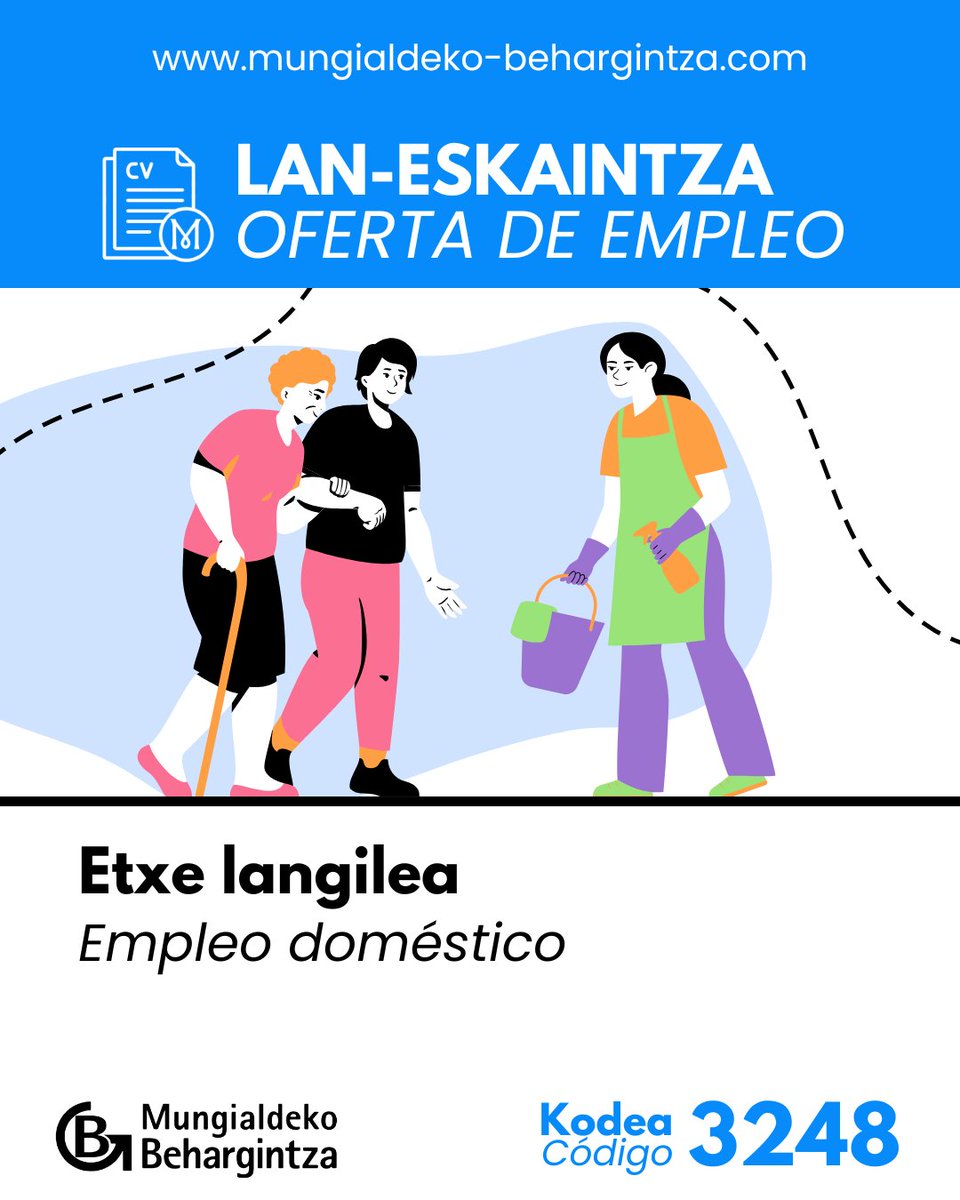 📣LAN-ESKAINTZA | OFERTA DE EMPLEO📣
Etxe langilea 🧺🧹 Empleo doméstico

Kodea: 3248

👉 labur.eus/4zhiz8m1

#laneskaintza #ofertadetrabajo #lana #trabajo #curriculumvitae #MungialdekoBehargintza #BehargintzaMungia #behargintza #Mungia #MungiakoUdala #AyuntamientodeMungia