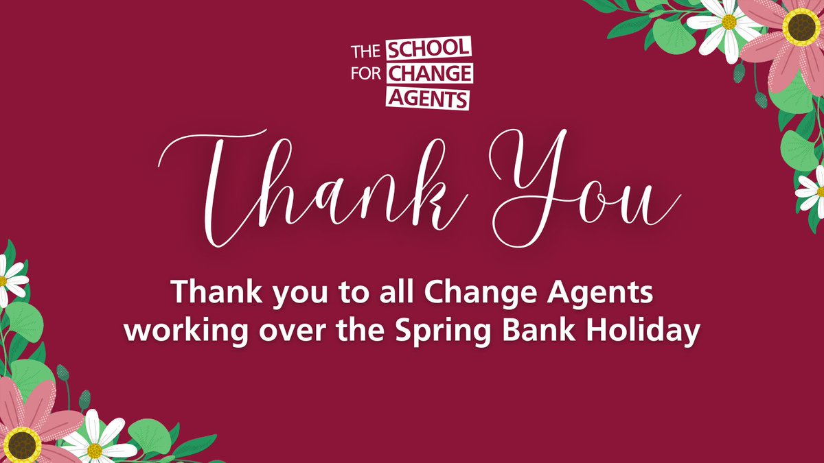 Thank you to all Change Agents working over the Spring Bank Holiday! 🤗