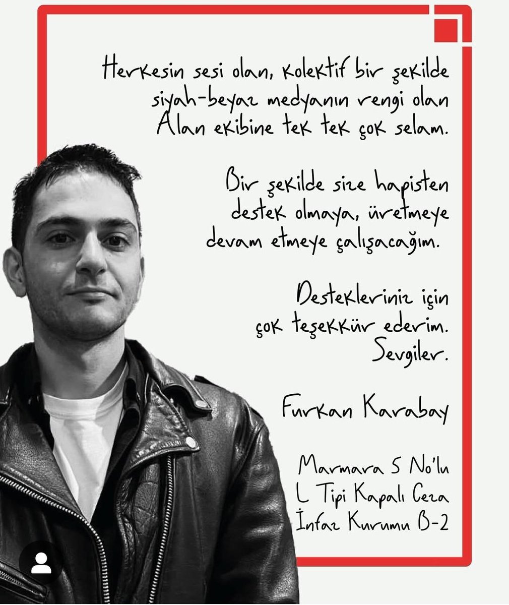📌Furkan Karabay’dan mektup

Yaptığı yayınlar ve sosyal medya paylaşımları gerekçe gösterilerek 15 Mayıs’ta tutuklanan Furkan Karabay, Marmara 5 No’lu L Tipi Cezaevi’nden mesaj gönderdi:

“Bir şekilde size hapisten destek olmaya, üretmeye devam etmeye çalışacağım. Destekleriniz