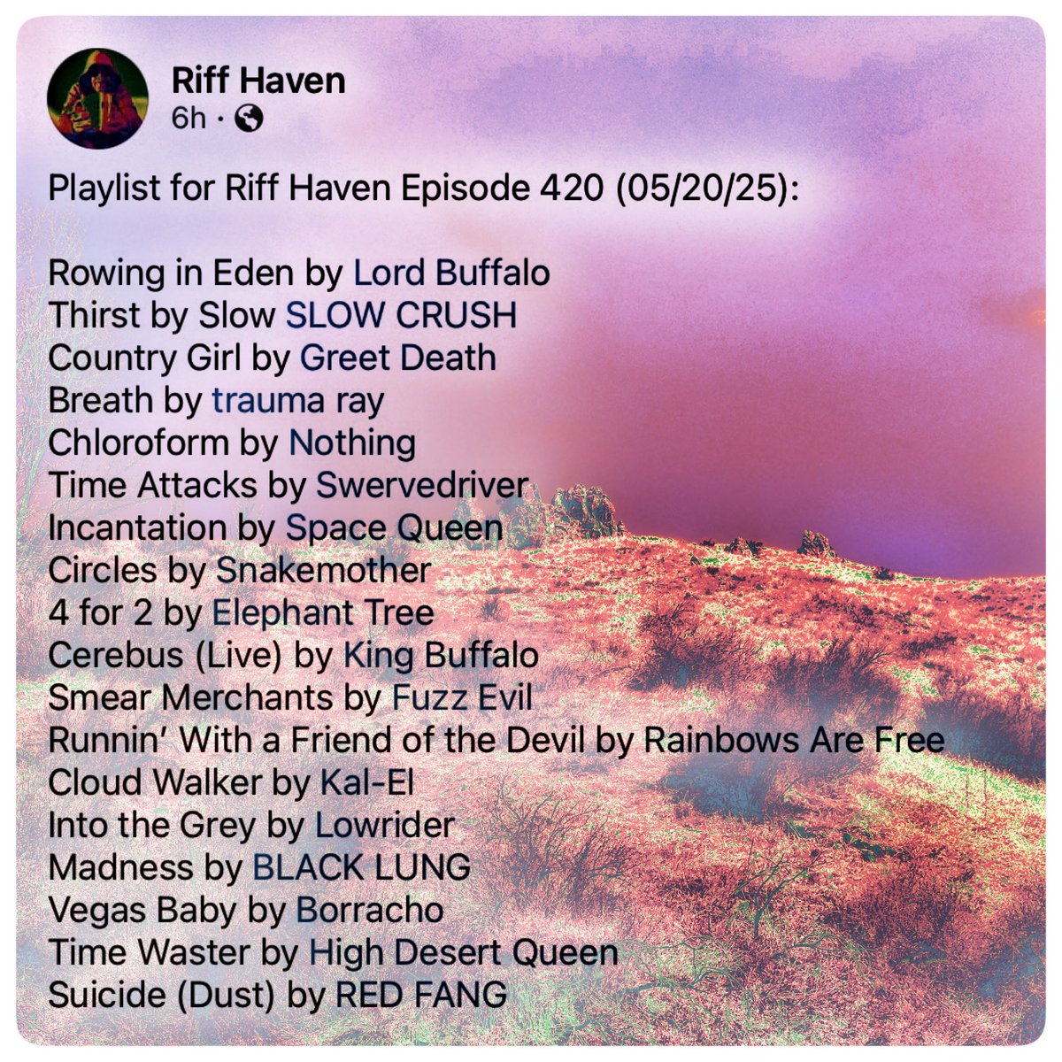 RiffHaven's tweet photo. #Riffhaven #Radioboise #LordBuffalo #SlowCrush #GreetDeath #TraumaRay #Nothing #Swervedriver #SpaceQueen #Snakemother #ElephantTree #KingBuffalo #FuzzEvil #RainbowsAreFree #KalEl #BlackLung #Borracho #Lowrider #HighDesertQueen #RedFang https://t.co/L9Nv6Y1fv0