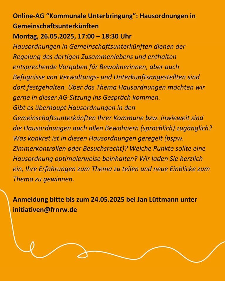 FRNRW's tweet image. 📢 Online-AG „#Kommunale #Unterbringung“
🗓 26.05.2025 | 🕔 17–18:30 Uhr
📍 Thema: #Hausordnungen in Gemeinschaftsunterkünften
Wie regeln sie das #Zusammenleben? Welche Rechte &amp;amp; Pflichten gelten?
Jetzt anmelden 👉 initiativen@frnrw.de
🔗frnrw.de
#Flüchtlingspolitik