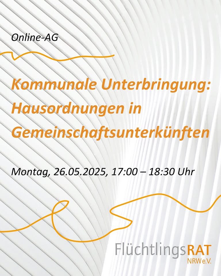FRNRW's tweet image. 📢 Online-AG „#Kommunale #Unterbringung“
🗓 26.05.2025 | 🕔 17–18:30 Uhr
📍 Thema: #Hausordnungen in Gemeinschaftsunterkünften
Wie regeln sie das #Zusammenleben? Welche Rechte &amp;amp; Pflichten gelten?
Jetzt anmelden 👉 initiativen@frnrw.de
🔗frnrw.de
#Flüchtlingspolitik