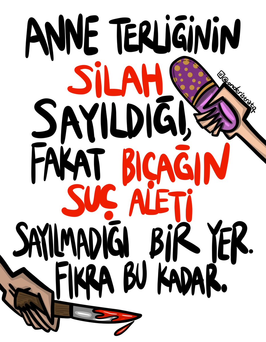 Anne terliğinin silah sayıldığı, fakat bıçağın suç aleti sayılmadığı bir yer. Fıkra bu kadar. Anonim 😞 (Şiddetin her türlüsüne karşıyız.)
•
#AhmetMattiaMinguzziicinadalet #mattiaahmetminguzzi #hakhukukadalet #istanbulsözleşmesiyaşatır | BIÇAK SUÇ ALETİDİR | Kara Mizah |