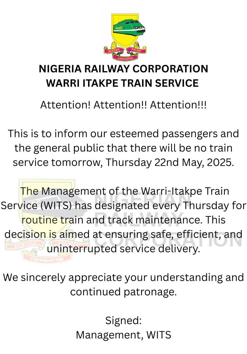 Officialnrcwits's tweet photo. Please be informed that there will be no train service on Thursday, 22nd May 2025, due to scheduled routine maintenance.
We appreciate your understanding and continued support.
#WarriItakpeTrain #NRCUpdates #NRCWITS #StayInformed https://t.co/CVROTbLAa6