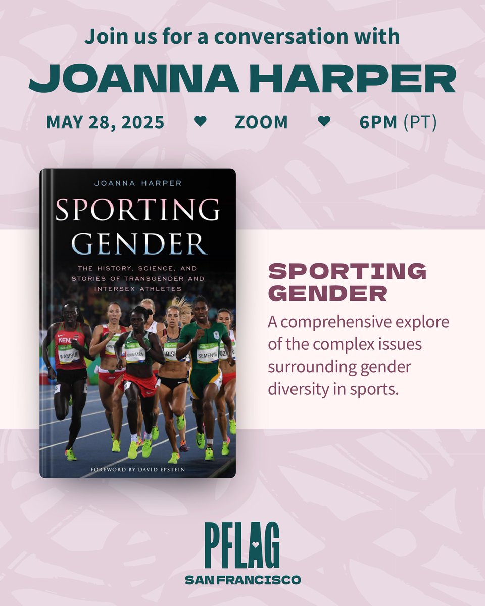 pflagsf's tweet photo. Join us Wednesday May 28th at 6PM as we talk with Dr. Joanna Harper, a scientist, author, and expert on transgender and intersex athletes. She has advised organizations like the International Olympic Committee on gender eligibility policies. 

#TransAthletes #PFLAGSF #PFLAGProud https://t.co/lM6xCA3nGj