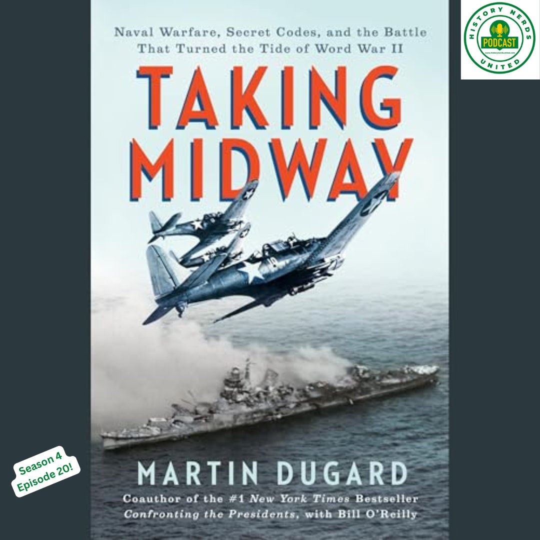 HistNerdsUnited's tweet photo. Let's turn the tide! @martinjdugard returns to talk his new book Taking Midway: Naval Warfare, Secret Codes, and the Battle that Turned the Tide of World War II.
Listen on any pod app, YouTube, or here: https://t.co/IlMqOaKIma
#TakingMidway #MartinDugard #BattleOfMidway #WWII #WorldWarII #NavalHistory #MilitaryHistory #HistoryBooks #HistoricalNonfiction