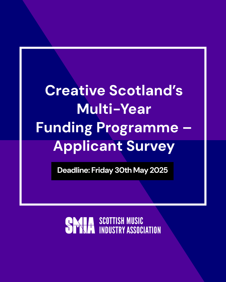 Scottish Music Industry Association (@thesmia) on Twitter photo The SMIA is continuing to gather insights from music-related organisations that applied for <a href="/CreativeScots/">Creative Scotland</a> Multi-Year Funding.
If your org submitted an application - whether successful or not - we’d value your input.
Deadline: Friday 30 May 2025
🔗 bit.ly/4jwIL5n The SMIA is continuing to gather insights from music-related organisations that applied for <a href="/CreativeScots/">Creative Scotland</a> Multi-Year Funding.
If your org submitted an application - whether successful or not - we’d value your input.
Deadline: Friday 30 May 2025
🔗 bit.ly/4jwIL5n