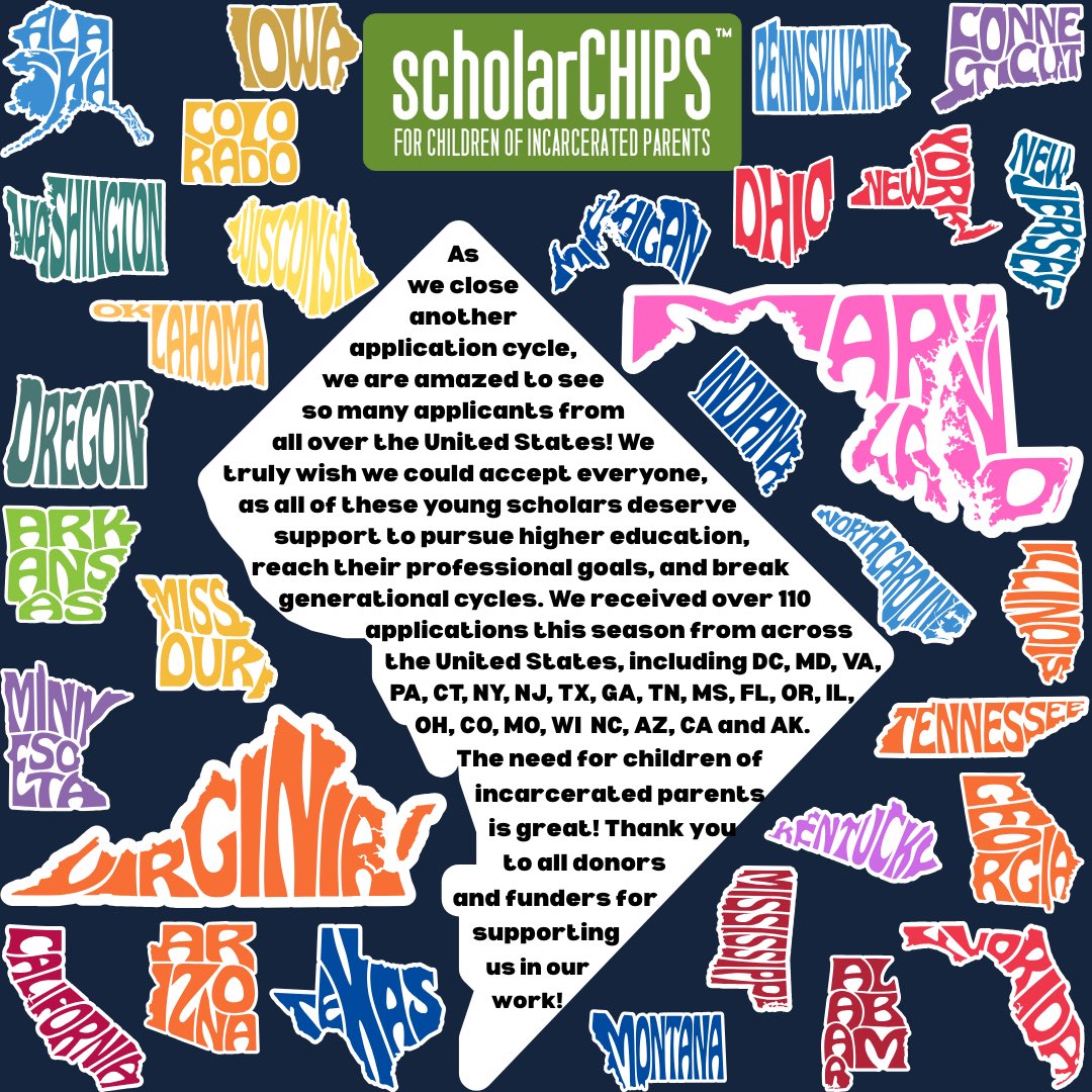 Exciting update! This year, ScholarCHIPS received over 110 applications from college-bound children of incarcerated parents across the country! THE NEED IS GREAT! Even having served 100 scholars since 2012, with 46 college graduates, we are just beginning to scratch the surface!