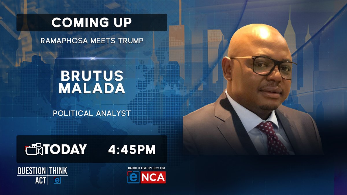 eNCA's tweet photo. [COMING UP] Political analyst Brutus Malada joins us on #Today ahead of President Cyril Ramaphosa's meeting with American President Donald Trump #DStv403 #QuestionThinkAct https://t.co/8w699L3bkA