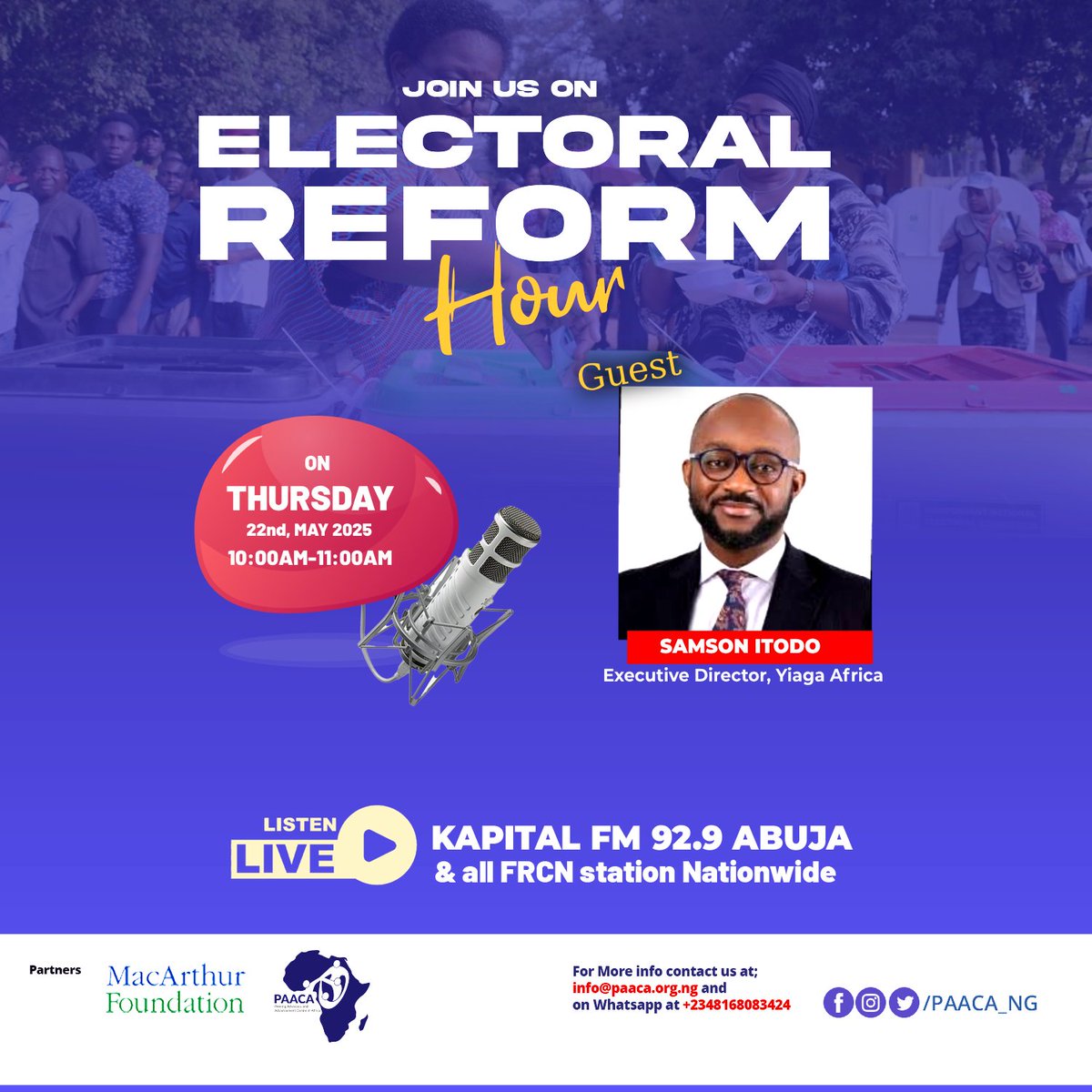 PAACA (@paaca_ng) on Twitter photo Join us tomorrow from 10:00-11:00AM on <a href="/kapitalfm929/">Kapital FM</a> for #ElectoralReformHour as we discuss “Comprehensive Electoral Reforms in Nigeria” with <a href="/DSamsonItodo/">#NotTooYoungToRun</a> Executive Director, <a href="/YIAGA/">Yiaga Africa</a>
<a href="/macfound/">MacArthur Foundation</a>
#ElectoralReform #Nigeria #Democracy Join us tomorrow from 10:00-11:00AM on <a href="/kapitalfm929/">Kapital FM</a> for #ElectoralReformHour as we discuss “Comprehensive Electoral Reforms in Nigeria” with <a href="/DSamsonItodo/">#NotTooYoungToRun</a> Executive Director, <a href="/YIAGA/">Yiaga Africa</a>
<a href="/macfound/">MacArthur Foundation</a>
#ElectoralReform #Nigeria #Democracy